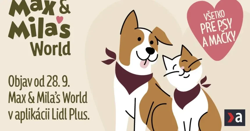 Lidl prináša novú značku Max & Mila’s World pre majiteľov psov a mačiek